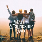 100+ Happy Friendship Day Quotes & Wishes For Free Download 15 Happy Friendship Day Image