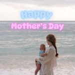 Mother's Day Mother's Day