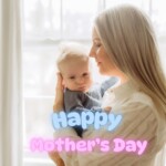 Mother's Day Mother's Day