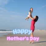 Mother's Day Mother's Day