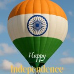 100+ Best Happy Independence Day 2025 Wishes 31 Happy Independence Day