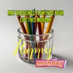 100+ Powerful Happy Monday Images, Blessings & Quotes 10 Happy Monday