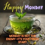100+ Powerful Happy Monday Images, Blessings & Quotes 13 Happy Monday