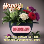 100+ Powerful Happy Monday Images, Blessings & Quotes 16 Happy Monday