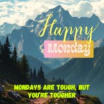 100+ Powerful Happy Monday Images, Blessings & Quotes 18 Happy Monday