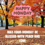 100+ Powerful Happy Monday Images, Blessings & Quotes 3 Happy Monday